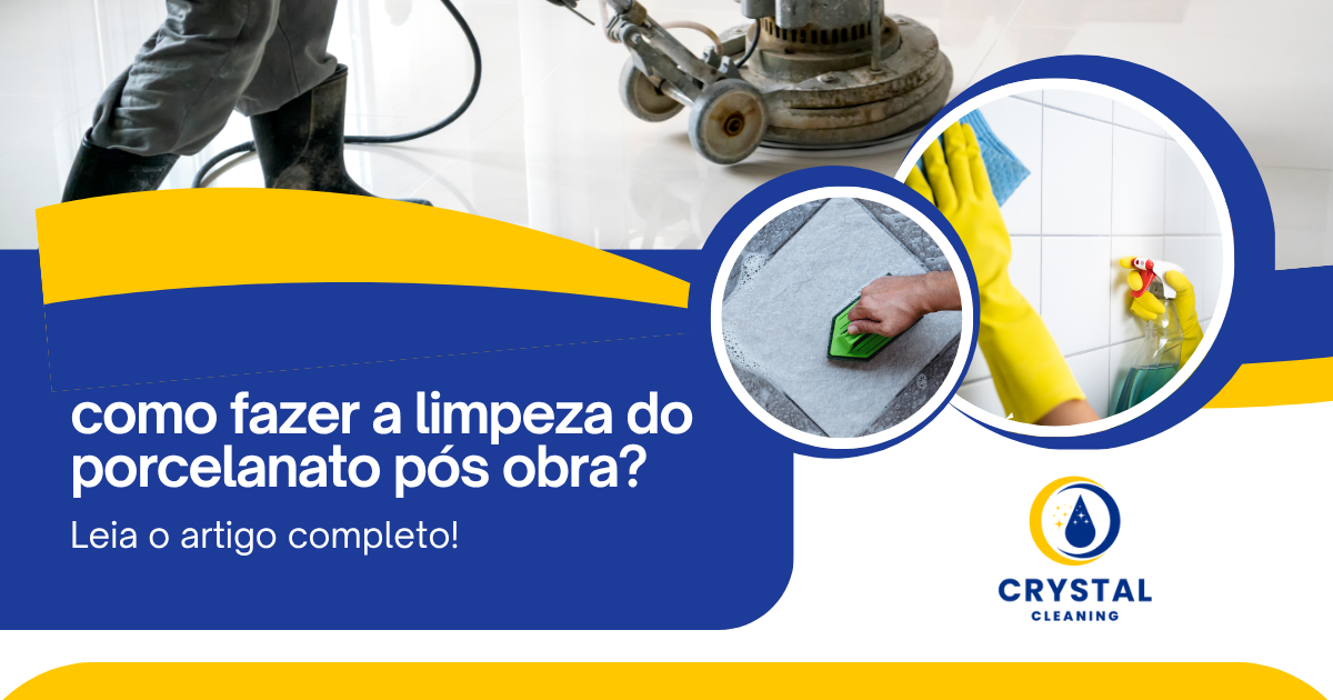como fazer a limpeza do porcelanato pós obra