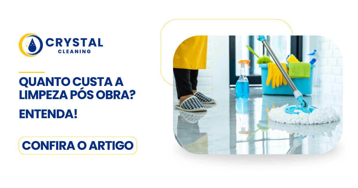 quanto custa a limpeza pós obra