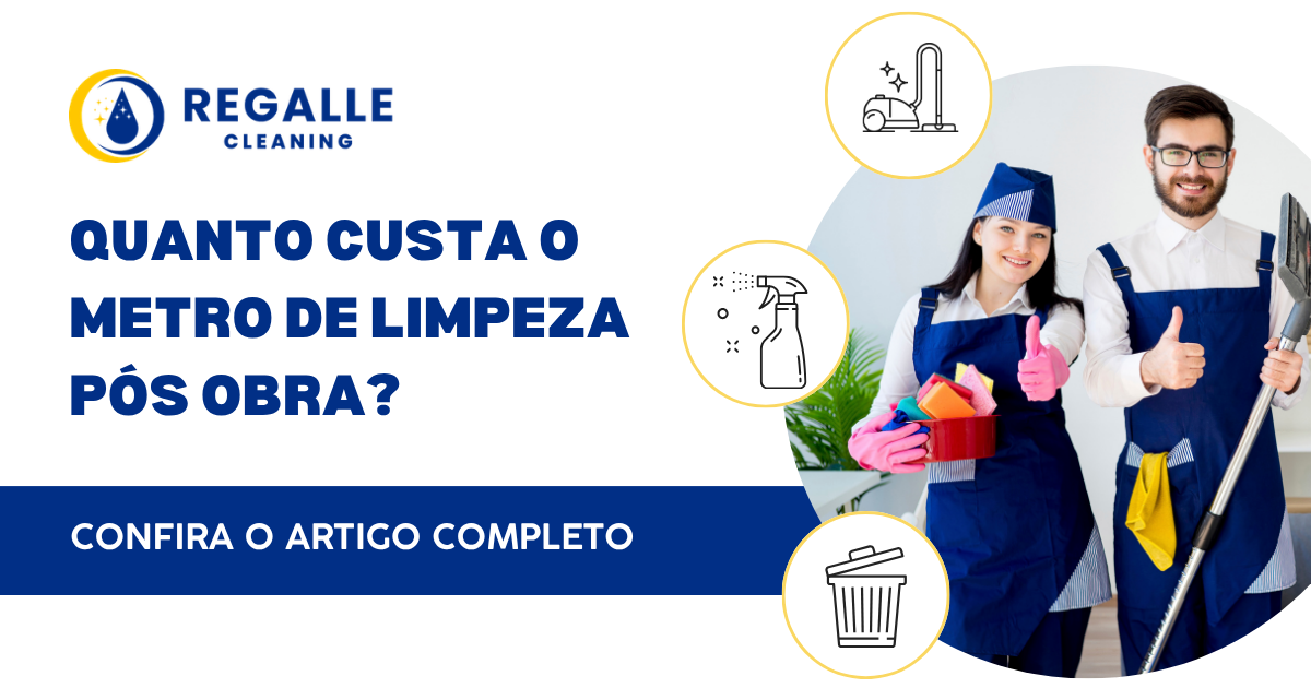 quanto custa o metro de Limpeza pós obra